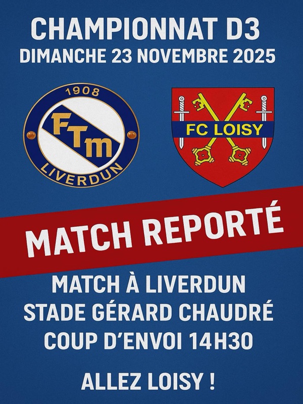 Affiche Match Reporté — FTM Liverdun vs F.C LOISY